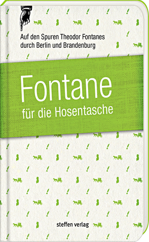 Fontane für die Hosentasche von Fontane,  Theodor, Franke,  Lars