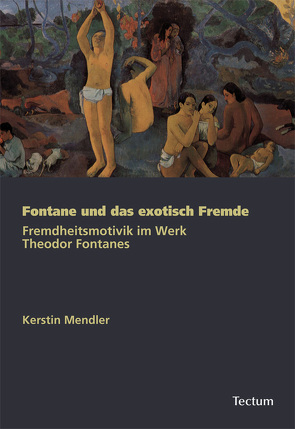 Fontane und das exotisch Fremde von Mendler,  Kerstin