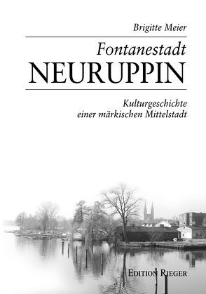 Fontanestadt Neuruppin von Meier,  Brigitte