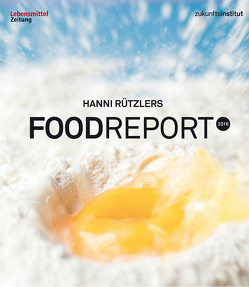 Food Report 2016 von Rützler,  Hanni