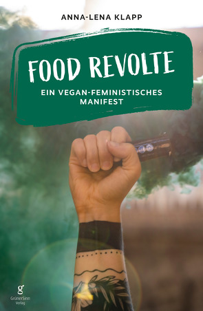 Food Revolte von Klapp,  Anna-Lena