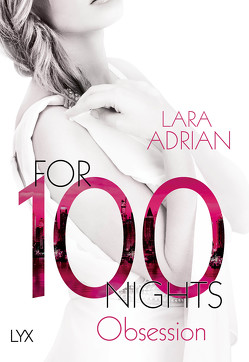 For 100 Nights – Obsession von Adrian,  Lara, Akhavan-Zandjani,  Firouzeh