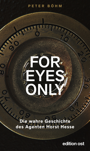 „For eyes only“ von Boehm,  Peter, Hesse,  Horst