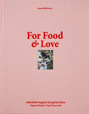 For Food & Love von Mühlmeier,  Anne