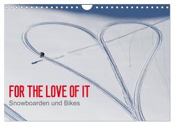 For the Love of It – Snowboarden und Bikes (Wandkalender 2024 DIN A4 quer), CALVENDO Monatskalender von Blotto Gray,  Dean