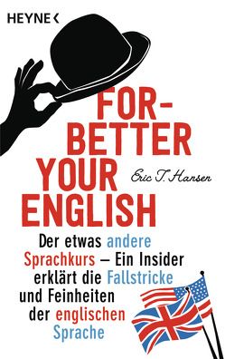 Forbetter Your English von Hansen,  Eric T.