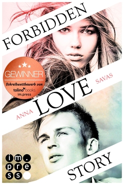 Forbidden Love Story. Weil ich dir begegnet bin von Savas,  Anna