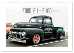 FORD F 1 – F 100 (Wandkalender 2024 DIN A2 quer), CALVENDO Monatskalender von Jaster,  Michael