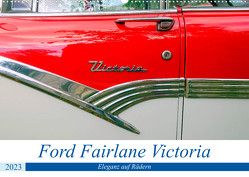 Ford Fairlane Victoria – Eleganz auf Rädern (Wandkalender 2023 DIN A2 quer) von von Loewis of Menar,  Henning
