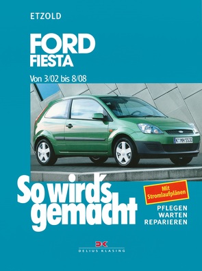Ford Fiesta von 3/02 bis 8/08 von Etzold,  Rüdiger