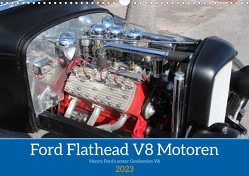 Ford Flathead V8 Motoren (Wandkalender 2023 DIN A3 quer) von Brühl, Winkler (Miwi),  Michael