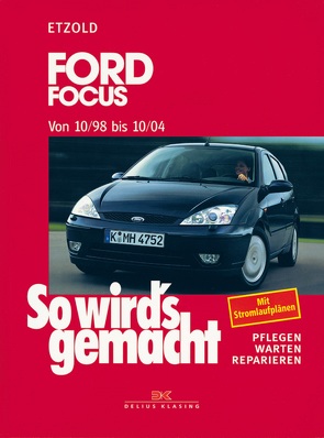 Ford Focus 10/98 bis 10/04 von Etzold,  Rüdiger