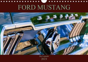 Ford Mustang – Die Legende (Wandkalender 2019 DIN A4 quer) von Schürholz,  Peter