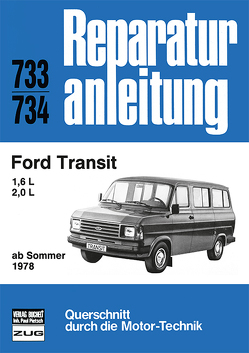 Ford Transit 1,6/2,0 l ab Sommer 1978