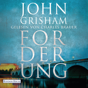 Forderung von Brauer,  Charles, Dorn-Ruhl,  Kristiana, Grisham,  John