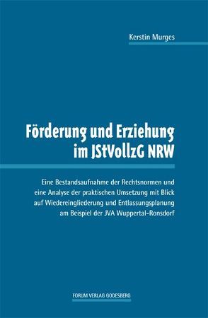 Förderung und Erziehung im JStVollzG NRW von Murges,  Kerstin