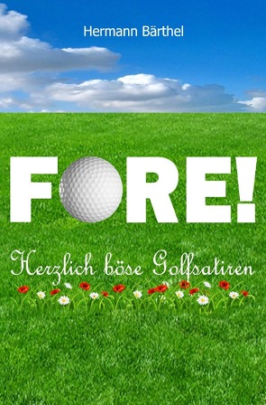 FORE! von Bärthel,  Hermann