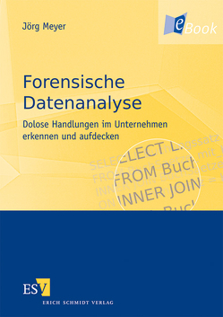 Forensische Datenanalyse von Meyer,  Joerg