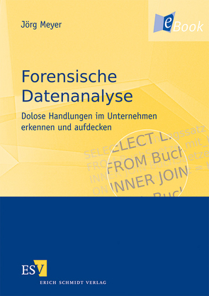 Forensische Datenanalyse von Meyer,  Joerg