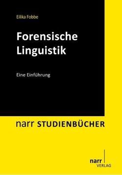 Forensische Linguistik von Fobbe,  Eilika