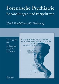 Forensische Psychiatrie – Entwicklungen und Perspektiven von Duncker,  Heinfried, Foerster,  Klaus, Koller,  Manfred