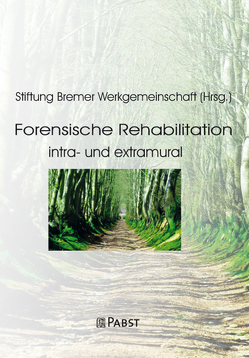 Forensische Rehabilitation