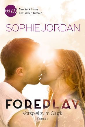 Foreplay – Vorspiel zum Glück von Jordan,  Sophie, Schmitt,  Gisela