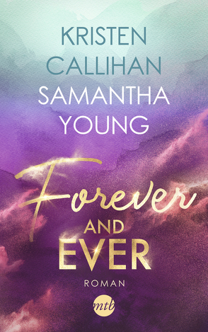 Forever and ever von Callihan,  Kristen, Hölsken,  Nicole, Young,  Samantha