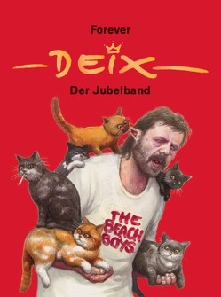 Forever Deix – der Jubelband von Deix,  Manfred, Deix,  Marietta
