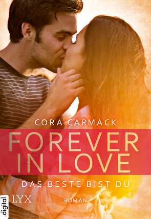 Forever in Love – Das Beste bist du von Carmack,  Cora, Junghanns,  Nele