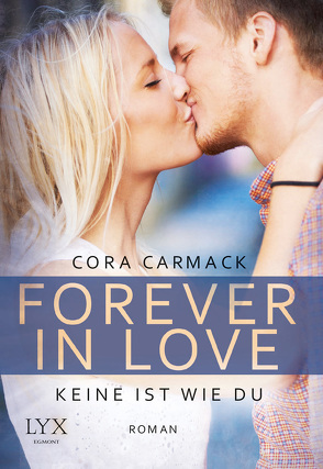 Forever in Love – Keine ist wie du von Carmack,  Cora, Junghanns,  Nele