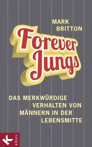 Forever Jungs von Britton,  Mark