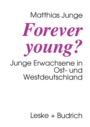 Forever young? von Junge,  Matthias