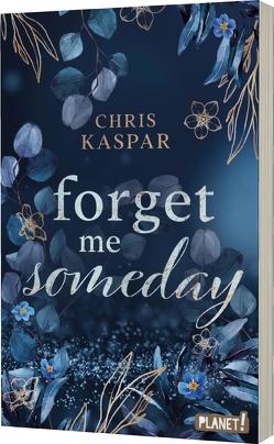 Forget me Someday von Kaspar,  Chris