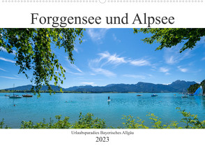 Forggensee und Alpsee – Urlaubsparadies Bayerisches Allgäu (Wandkalender 2023 DIN A2 quer) von Meutzner,  Dirk