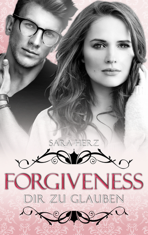 Forgiveness – Dir zu glauben von Herz,  Sara
