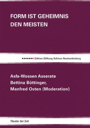 Form ist Geheimnis den meisten von Asserate,  Asfa-Wossen, Böttinger,  Bettina, Kauffmann,  Bernd