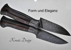 Form und Eleganz Kreutz Design (Wandkalender 2022 DIN A3 quer) von Saal,  Heribert