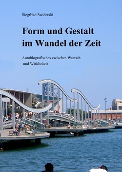 Form und Gestalt im Wandel der Zeit von Swiderski,  Siegfried