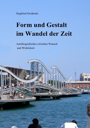 Form und Gestalt im Wandel der Zeit von Swiderski,  Siegfried