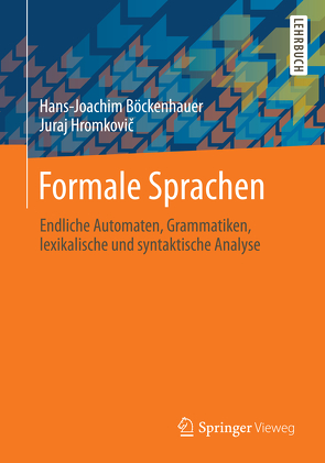 Formale Sprachen von Böckenhauer,  Hans-Joachim, Hromkovic,  Juraj
