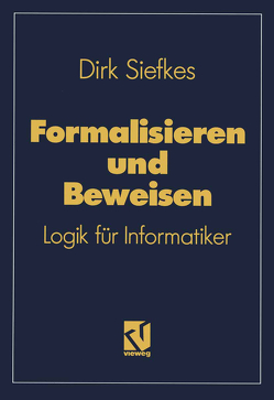 Formalisieren und Beweisen von Siefkes,  Dirk