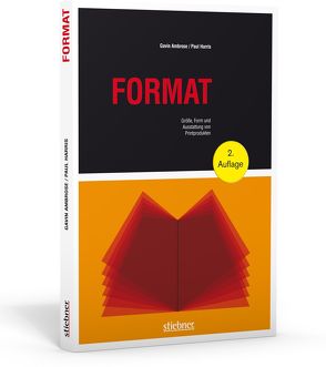 Format – Größe, Form und Ausstattung von Printprodukten von Ambrose,  Gavin, Harris,  Paul