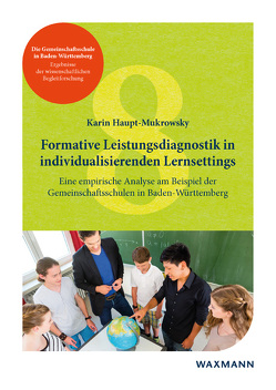 Formative Leistungsdiagnostik in individualisierenden LernSettings von Haupt-Mukrowsky,  Karin