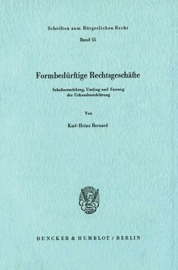 Formbedürftige Rechtsgeschäfte. von Bernard,  Karl-Heinz