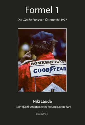 Formel-1 – Der „Große Preis von Österreich“ 1977 von Fink,  Reinhard