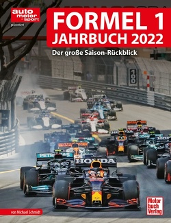 Formel 1 Jahrbuch 2022 von Schmidt,  Michael
