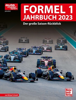 Formel 1 Jahrbuch 2023 von Schmidt,  Michael