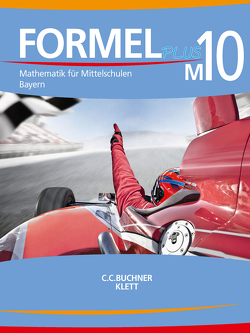 Formel PLUS – Bayern / Formel PLUS Bayern M10 von Ernst,  Matthias, Ernst,  Thomas, Götz,  Sonja, Hartl,  Bernhard, Haubner,  Karl, Hilmer,  Manfred, Höchbauer,  Wolfgang, Röckl,  Friedrich, Schmid,  Silke, Wenzl,  Laszlo