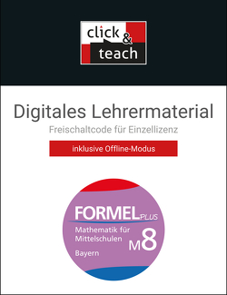 Formel PLUS – Bayern / Formel PLUS BY click & teach M8 Box von Brucker,  Jan, Haubner,  Karl, Hilmer,  Manfred, Hirn,  Sebastian, Höchbauer,  Wolfgang, Sailer,  Walter, Schmid,  Silke, Vollath,  Engelbert, Weidner,  Simon, Wilms,  Sonja